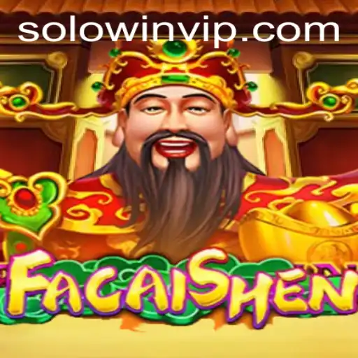 Exploring FaCaiShen: A Glimpse into the Game and Insights on Solowin Login