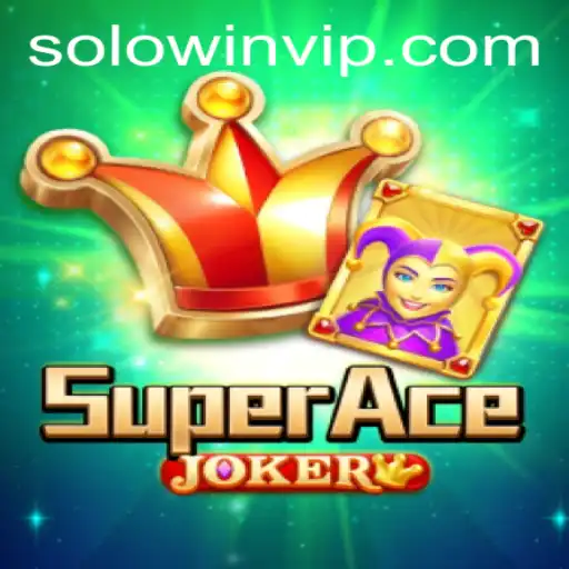 SuperAceJoker: Exploring the Thrilling World and Solowin Login Feature