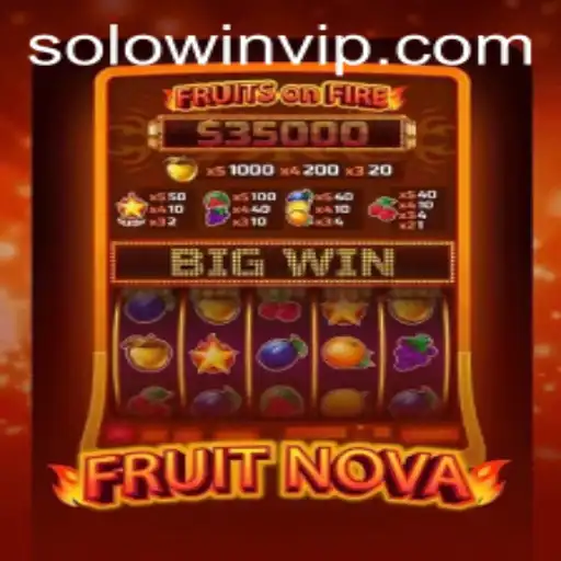 Exploring FruitNova and the Integration of Solowin Login