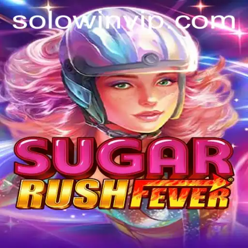 Discover the Excitement of SugarRushFever and the Convenience of Solowin Login